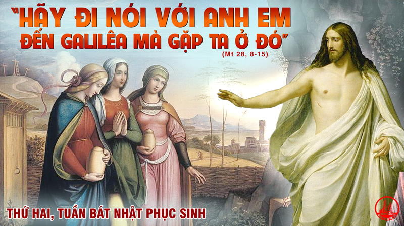 05.04.2021 – Thứ Hai trong Tuần Bát Nhật Phục Sinh