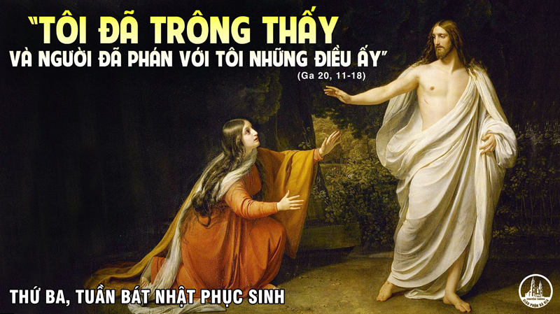 06.04.2021 – Thứ Ba trong Tuần Bát Nhật Phục Sinh