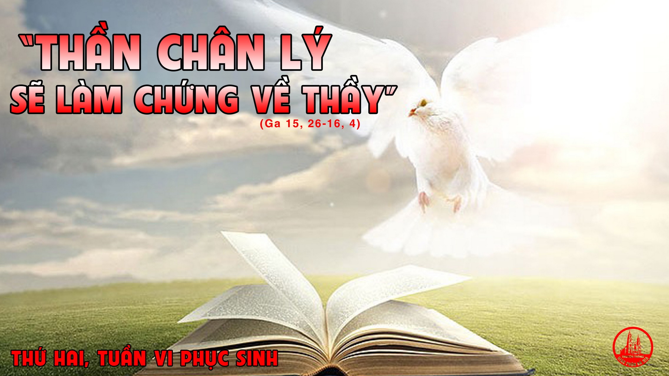10.5.2021 – Thứ Hai Tuần VI Phục Sinh