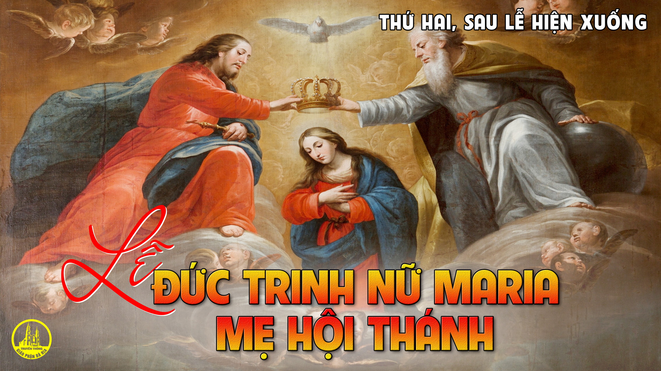 24.5.2021 – Thứ Hai Tuần VIII TN – Lễ Đức Trinh Nữ Maria, Mẹ Hội Thánh