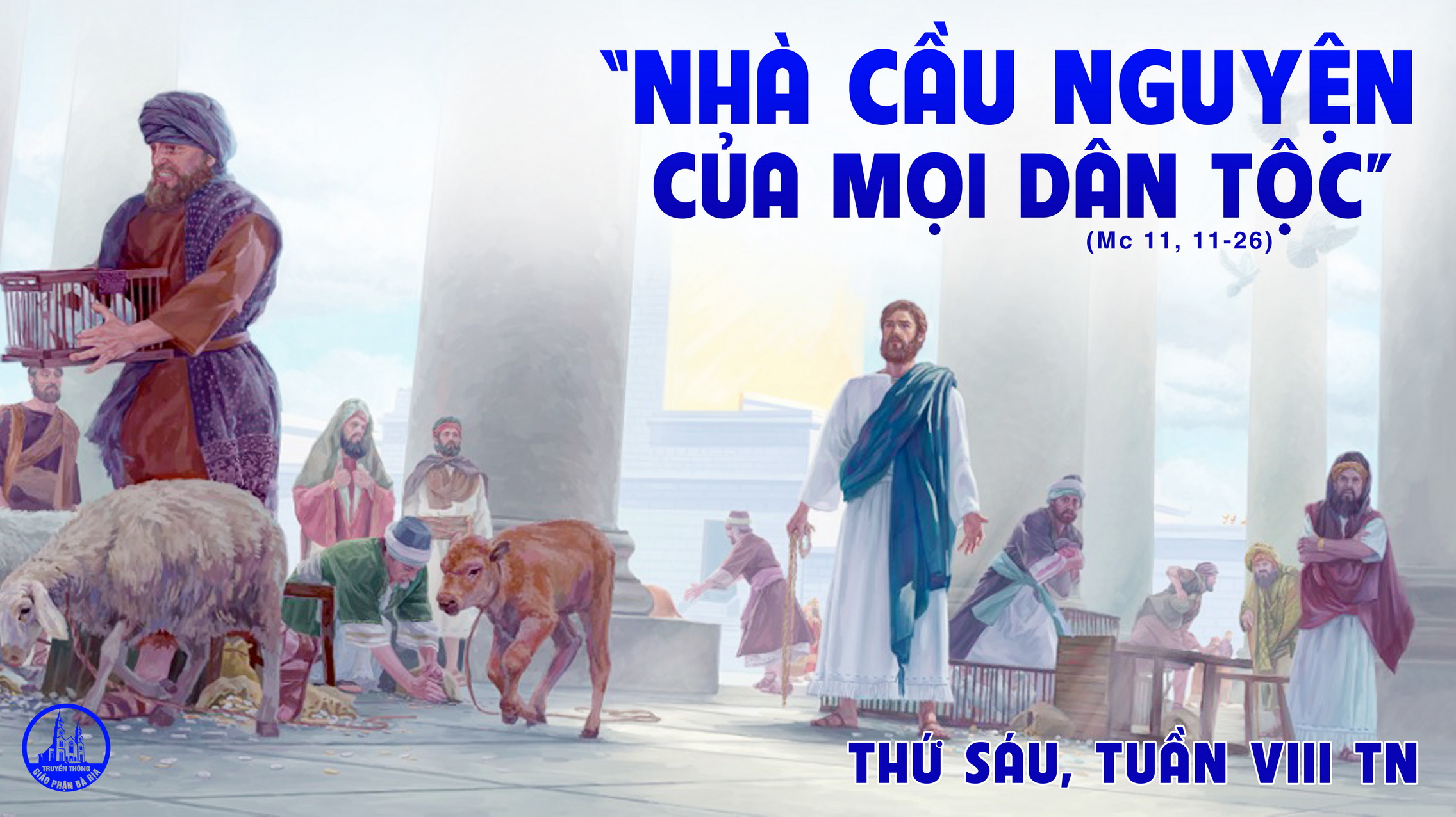 28.5.2021– Thứ Sáu Tuần VIII Thường Niên