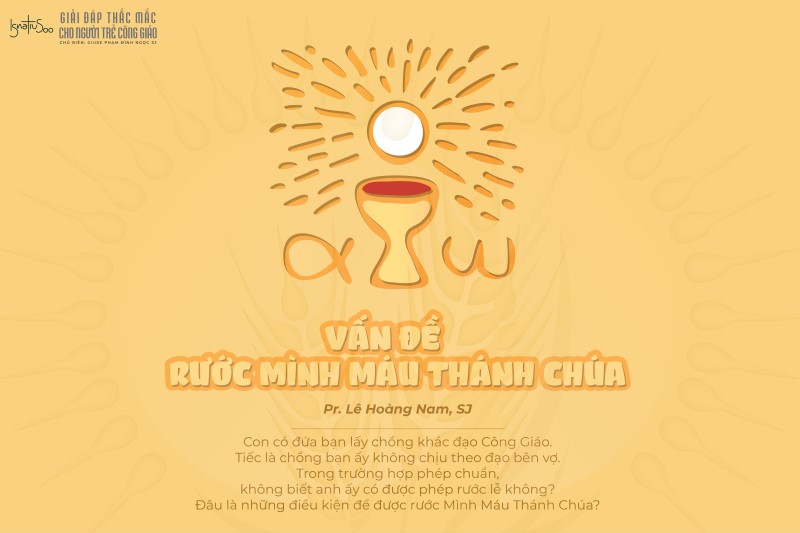 Vấn đề rước Mình Máu Thánh Chúa