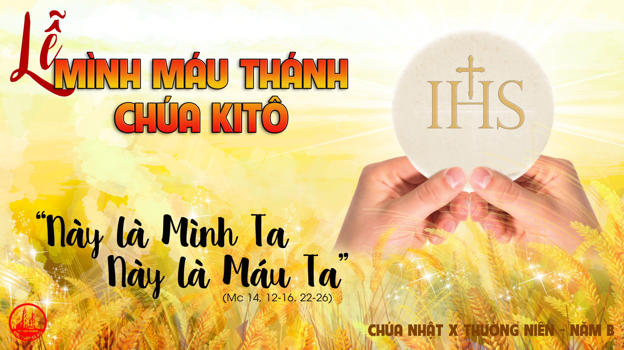 CÁC BÀI SUY NIỆM LỜI CHÚA  CHÚA NHẬT LỄ MÌNH MÁU THÁNH CHÚA-B