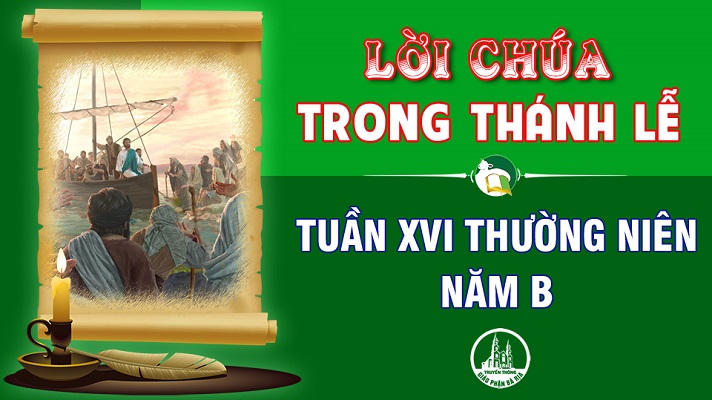 Lời Chúa trong thánh lễ: Tuần 16 Thường niên