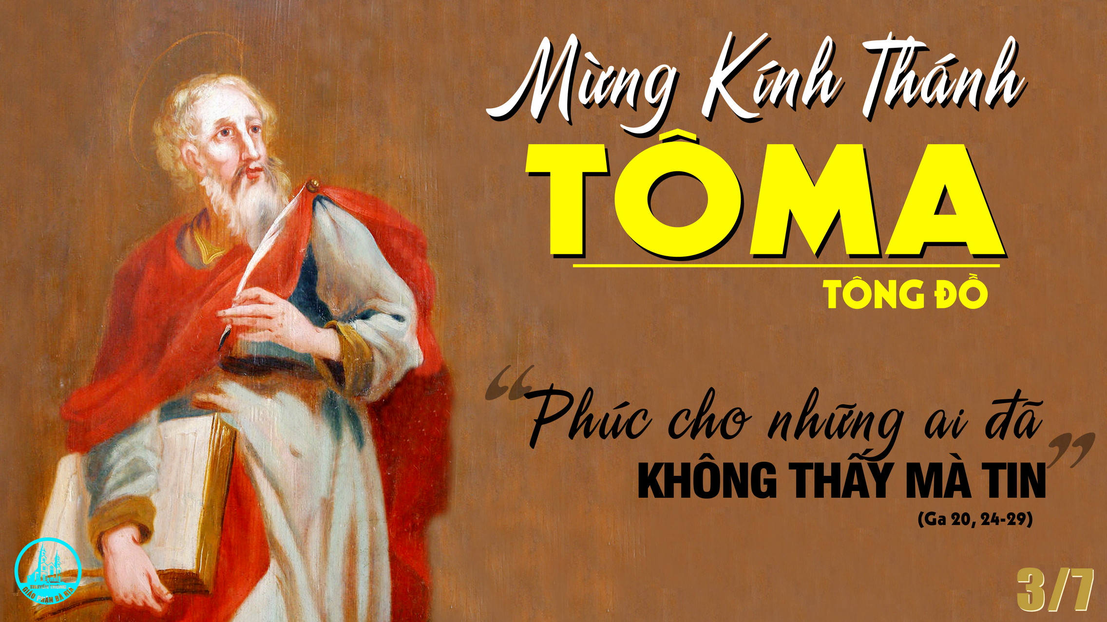 03.7.2021 – Thứ Bảy tuần XIII Thường Niên – Lễ thánh Tôma, Tông đồ