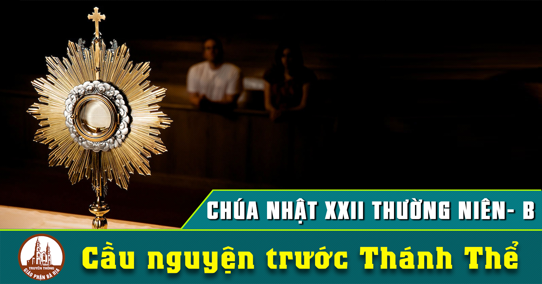 Cầu nguyện trước Thánh Thể- Ngày 29.8.2021 – Chúa Nhật XXII Thường niên – Mc 7,1-8.14-15.21-23