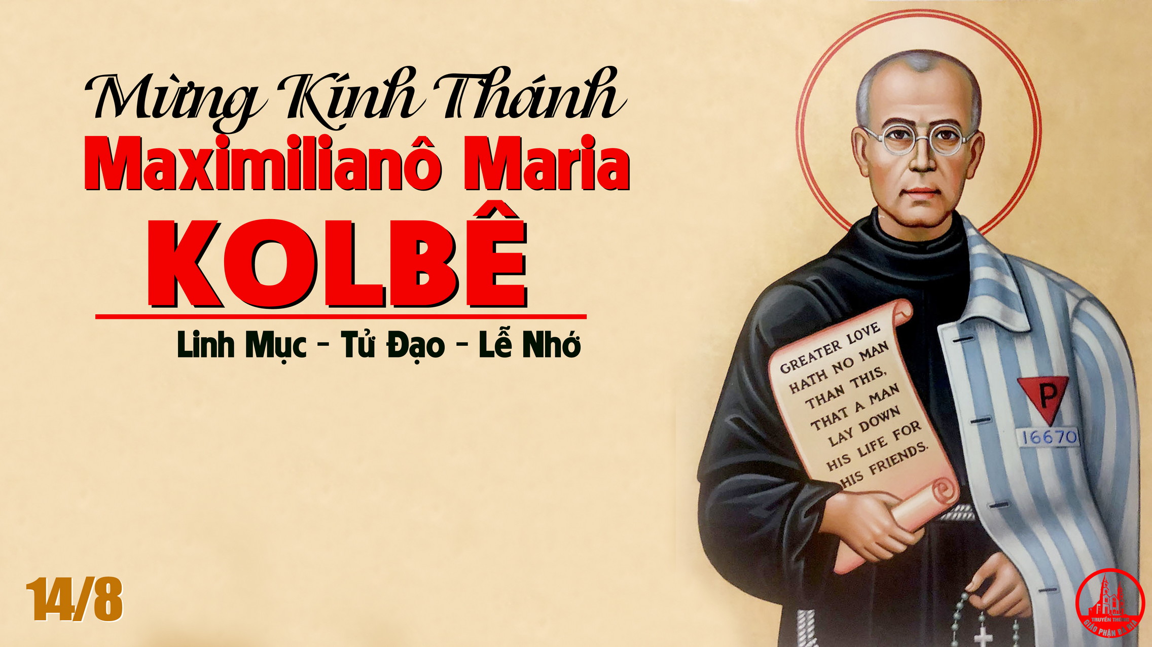 14-8-2021 – Thứ Bảy Tuần XIX Thường Niên: Thánh Maximiliano Maria Kolbê