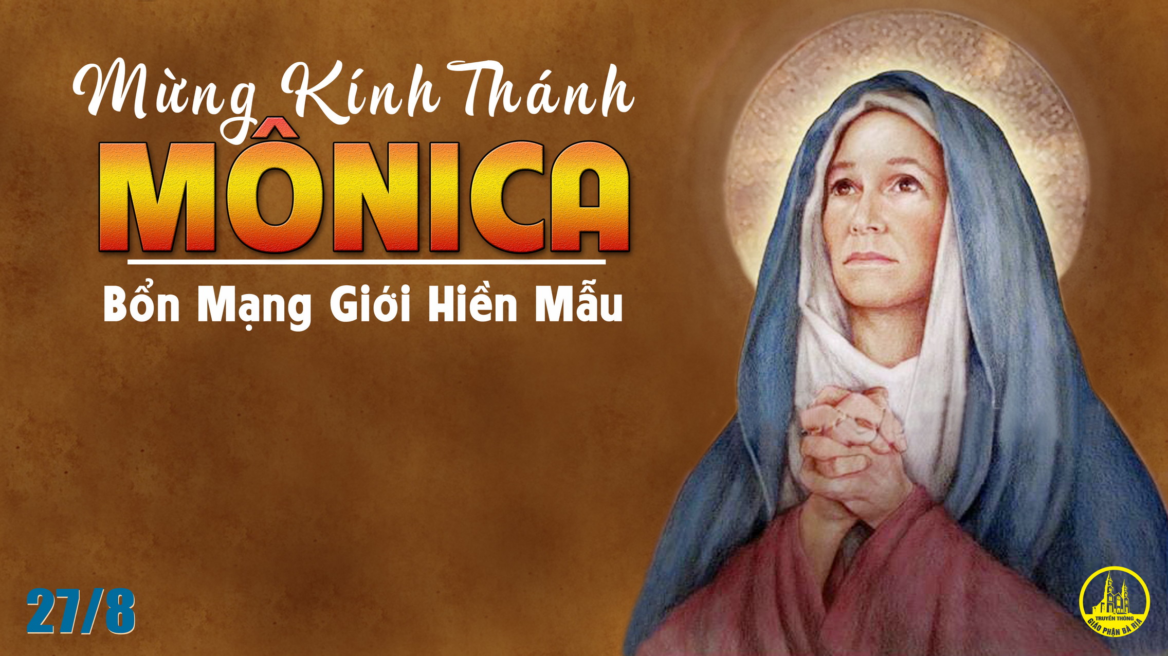 27-8-2021 – Thứ Sáu Tuần XXI Thường Niên, Thánh nữ Mônica