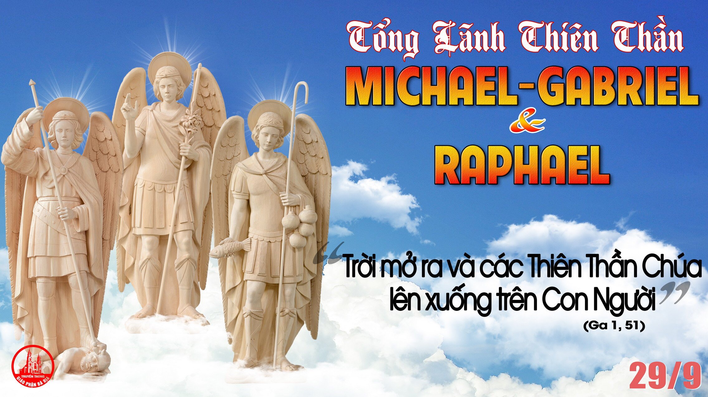 29.9.2021 – Thứ Tư Tuần XXVI Thường Niên – Các Tổng Lãnh Thiên Thần Michael, Gabriel, Raphael