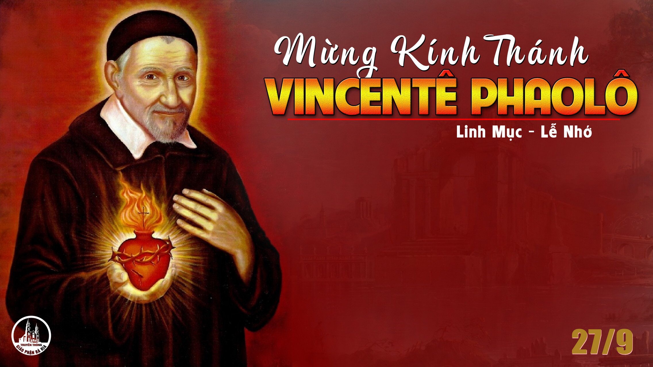 27.9.2021 – Thứ Hai Tuần XXVI Thường Niên – Thánh Vinh Sơn Phaolô, Linh Mục