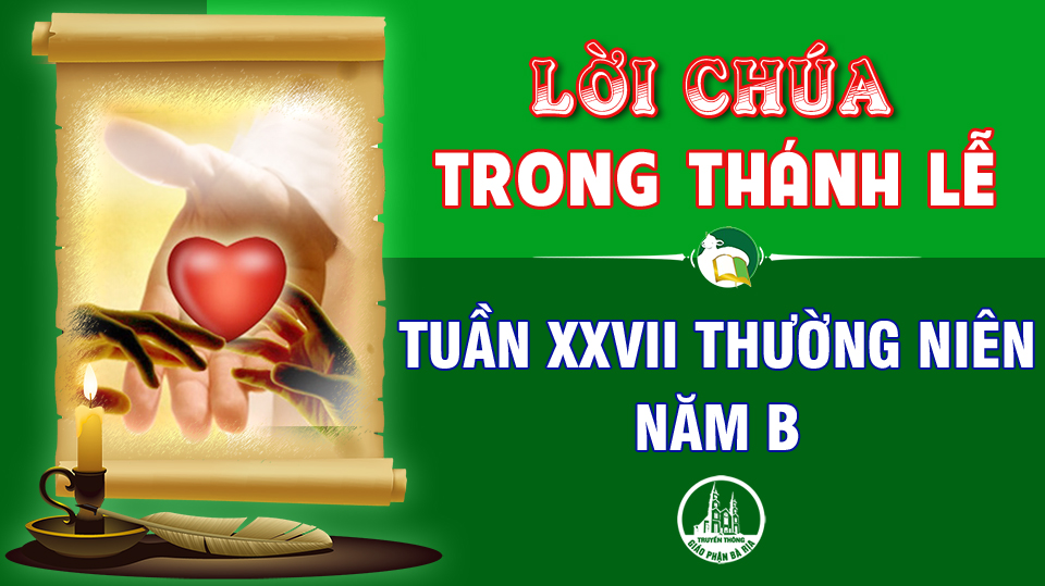 Lời Chúa trong thánh lễ  Tuần 27 Thường niên – Năm B