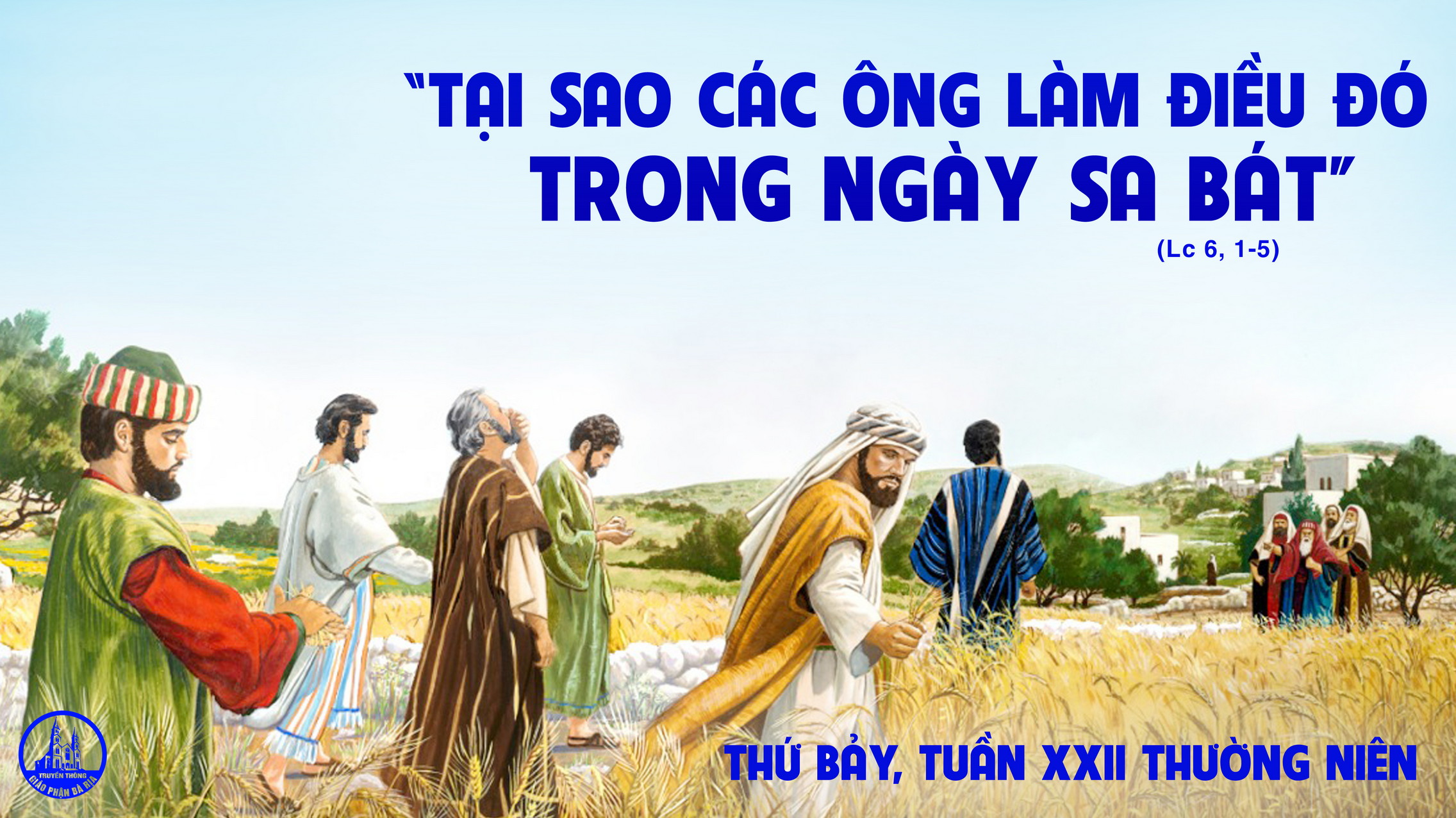 04.9.2021 – Thứ Bảy Tuần XXII Thường Niên