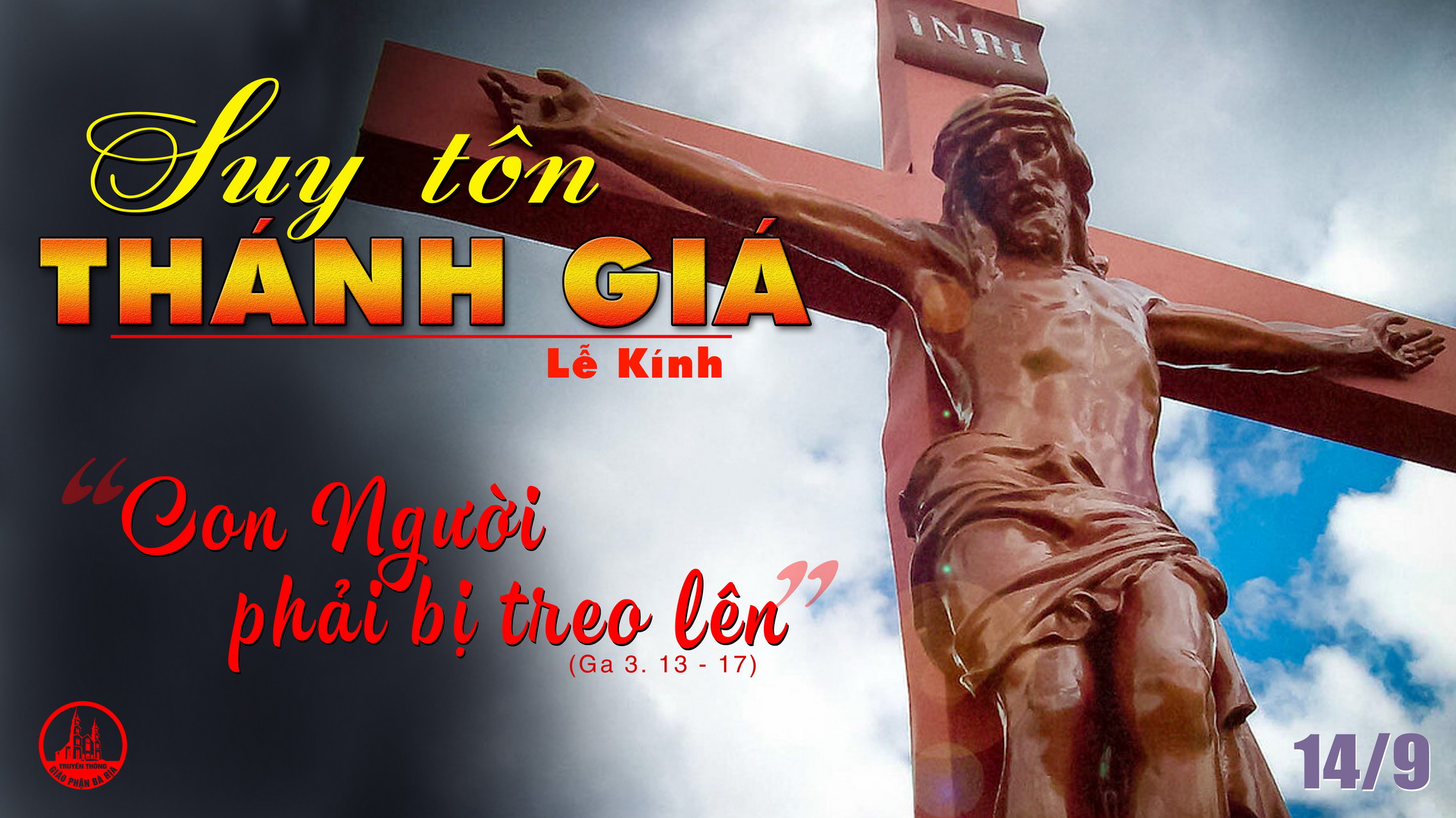 14.9.2021 – Thứ Ba Tuần XXIV Thường Niên: Lễ Suy Tôn Thánh Giá