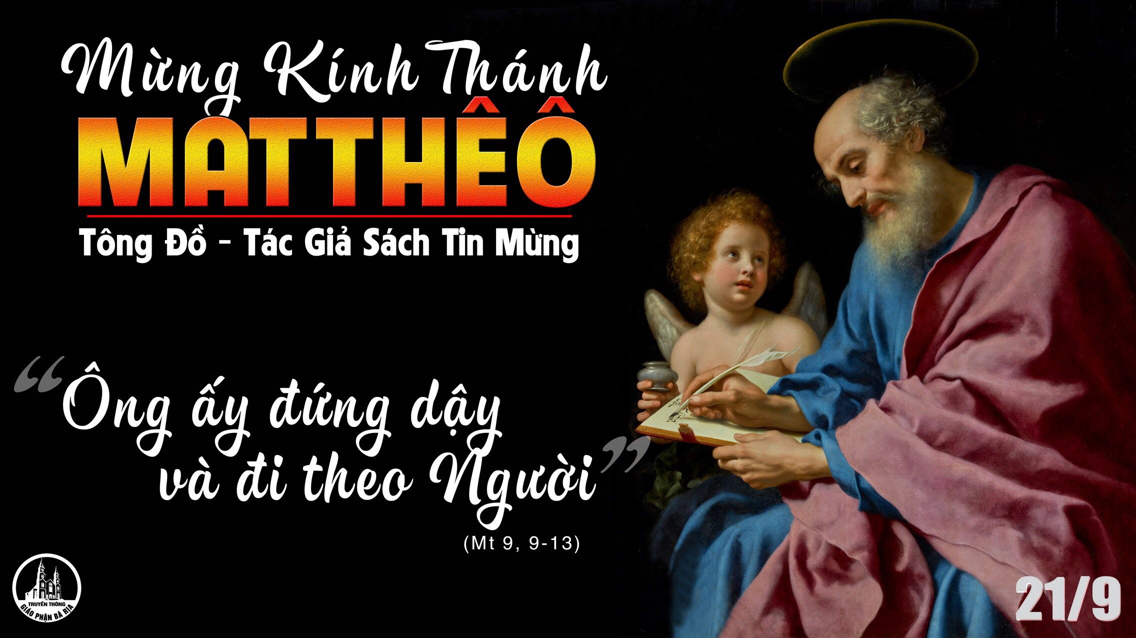 21.9.2021 – Thứ Ba XXV Thường Niên  – Lễ Kính Thánh Matthêô, Tông đồ