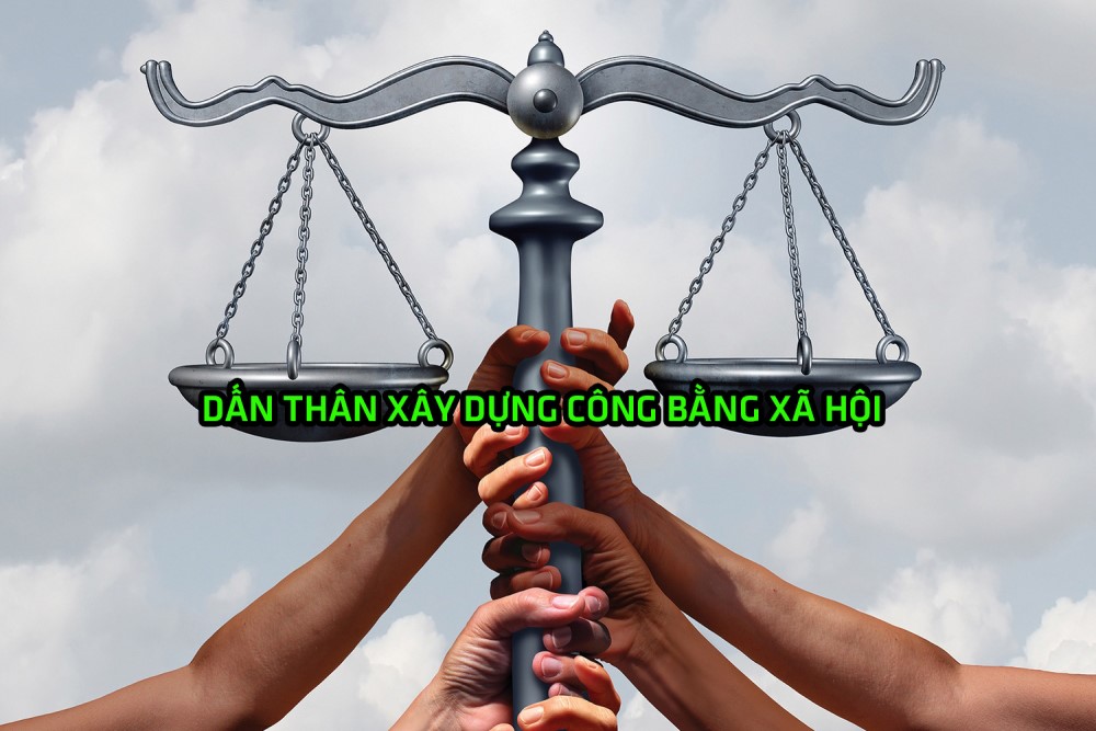Dấn thân xây dựng công bằng xã hội