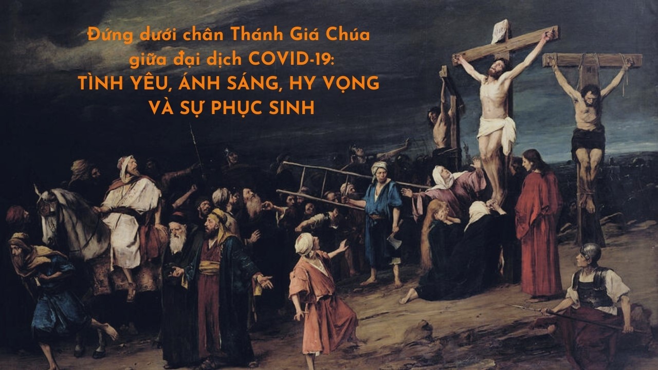 Đứng dưới chân Thánh Giá Chúa giữa đại dịch COVID-19