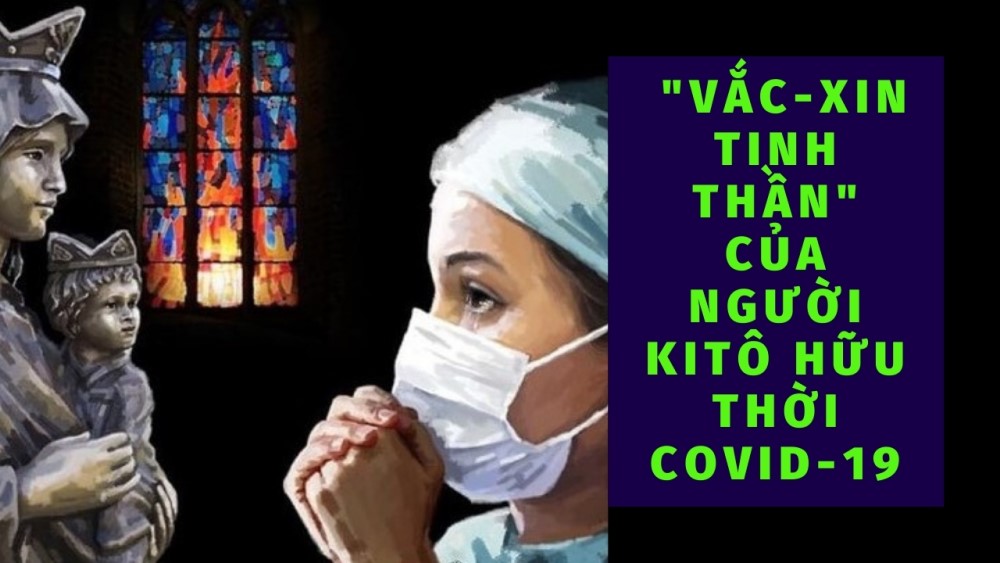 “Vắc-xin tinh thần” của người Ki-tô hữu thời Covid-19