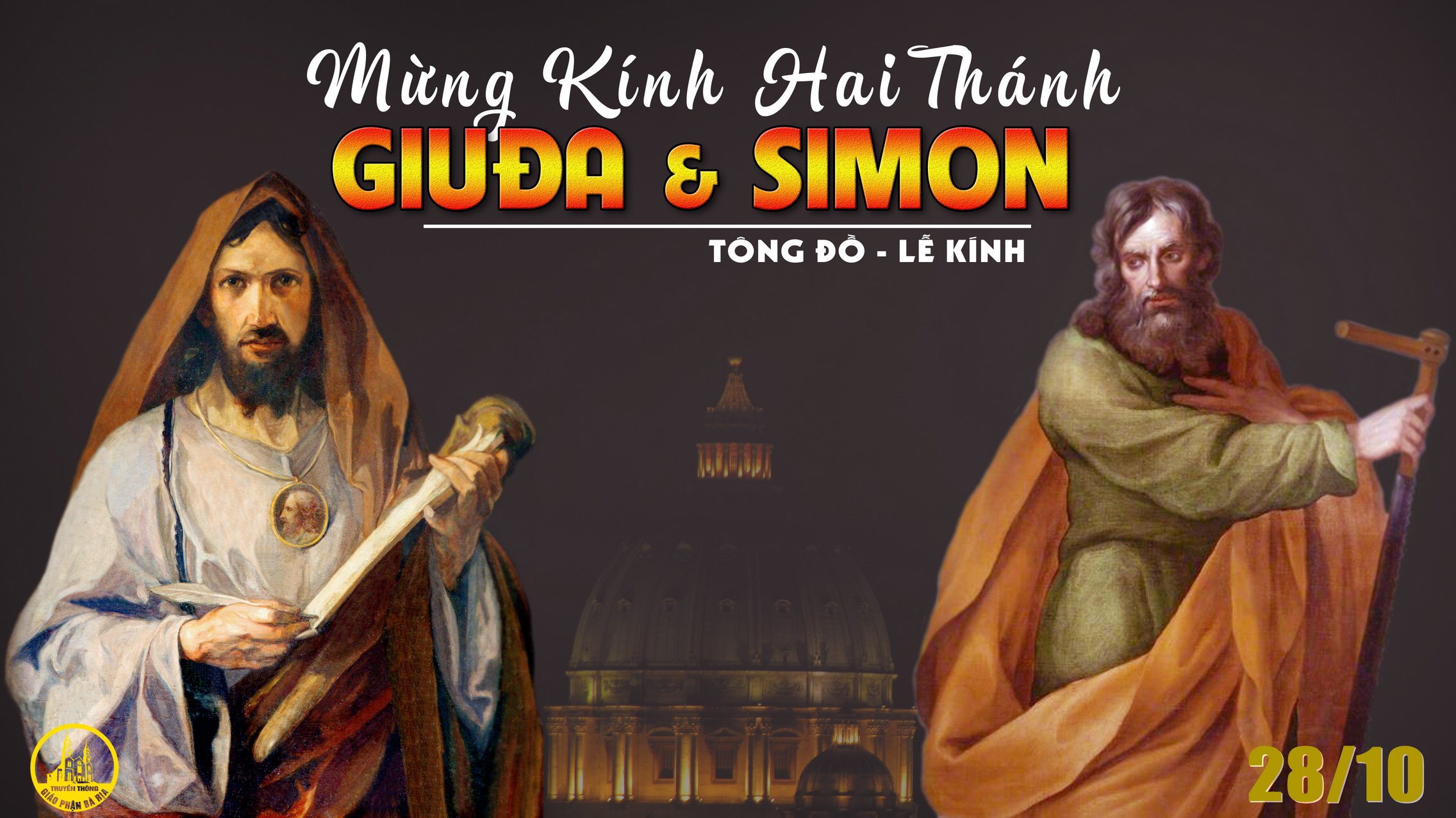 28.10.2021 – Thứ Năm Tuần XXX Thường Niên – Thánh Simon và Thánh Giuđa, Tông Đồ