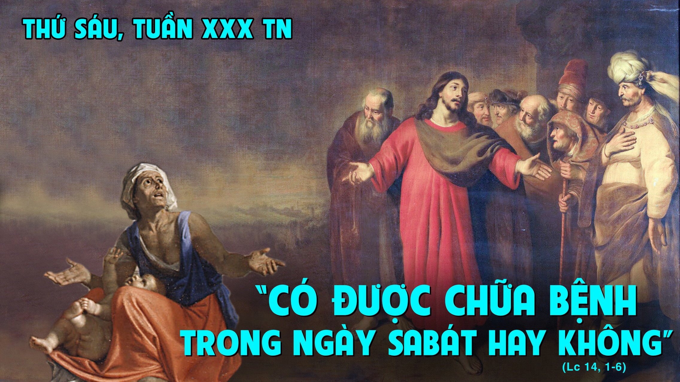 29.10.2021 – Thứ Sáu Tuần XXX Thường Niên