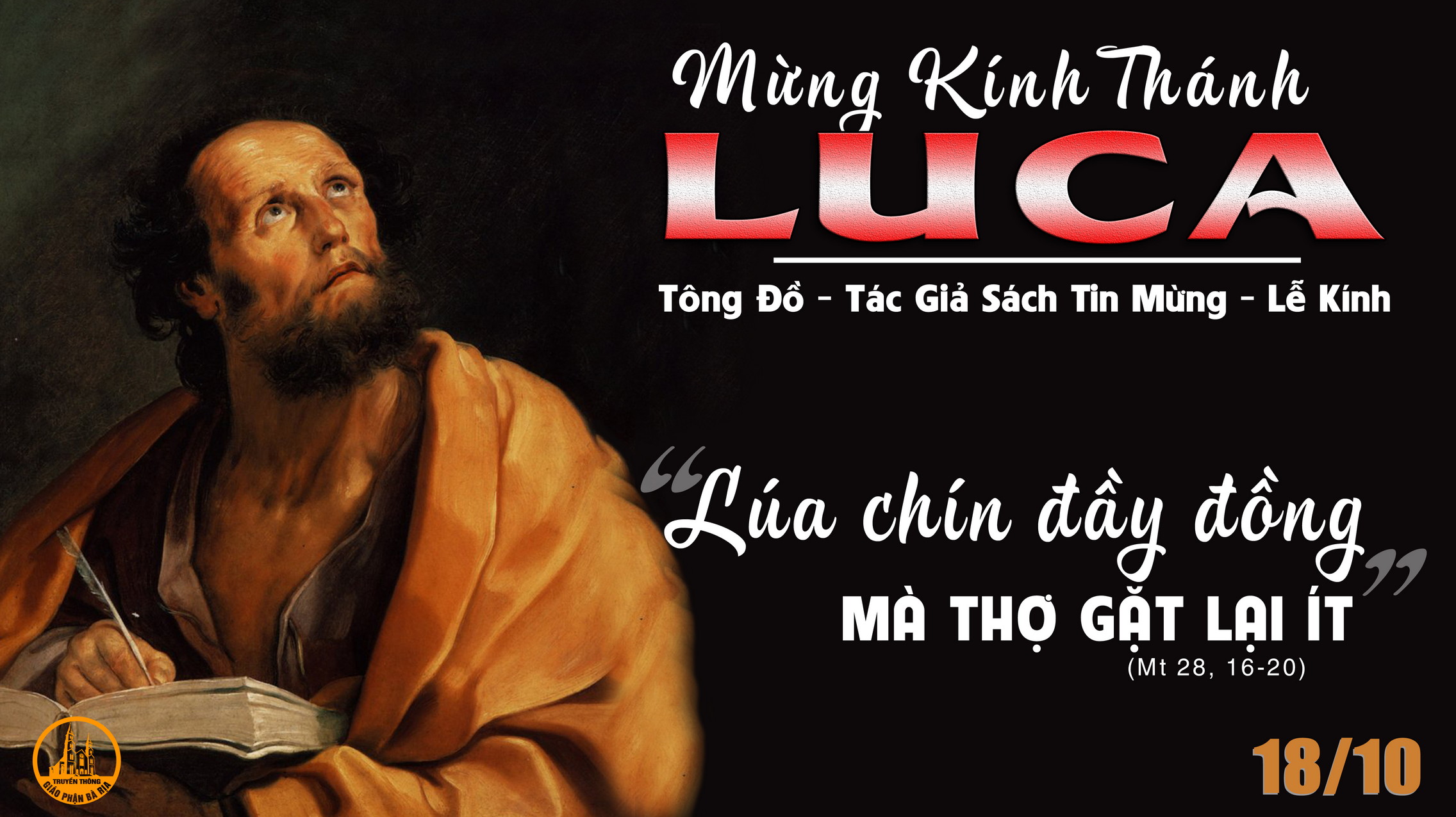 18.10.2021 – Thứ Hai Tuần XXIX – Thánh Luca, Tác Giả sách Tin Mừng