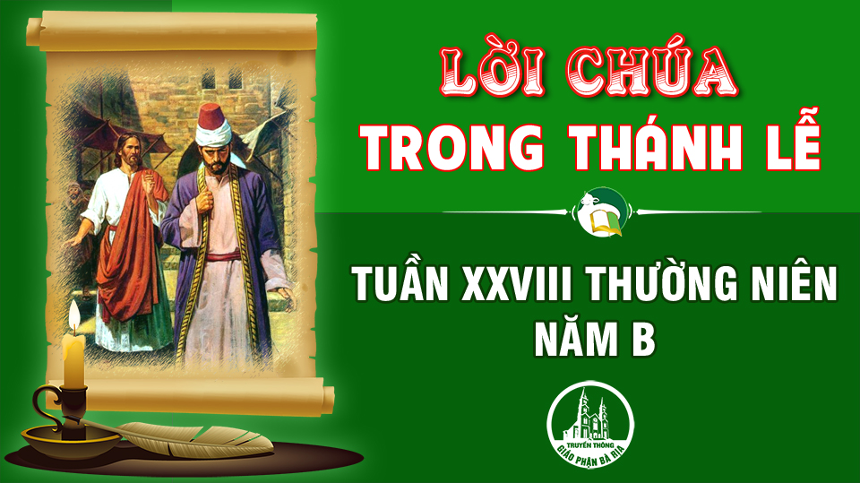 Lời Chúa trong thánh lễ  Tuần 28 Thường niên – Năm B