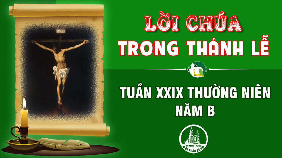 Lời Chúa trong thánh lễ  Tuần 29 Thường niên – Năm B