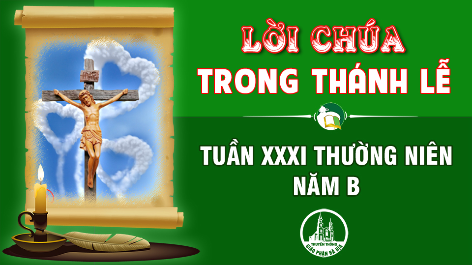 Lời Chúa trong thánh lễ  Tuần 31 Thường niên – Năm B