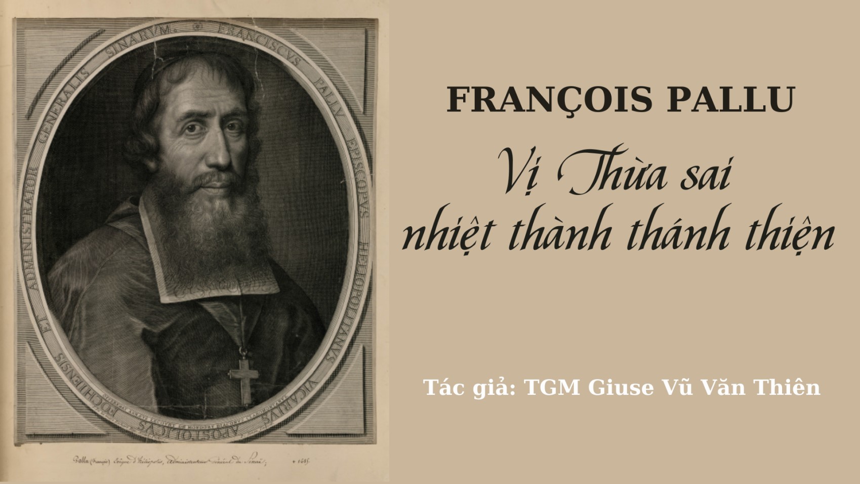 François Pallu: vị Thừa sai nhiệt thành thánh thiện