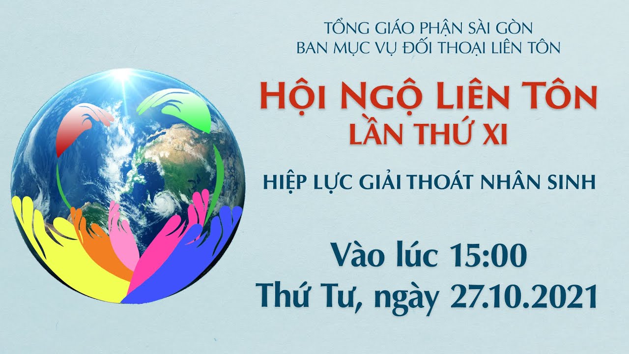 Hội ngộ liên tôn lần XI: Hiệp lực giải thoát nhân sinh, ngày 27-10-2021