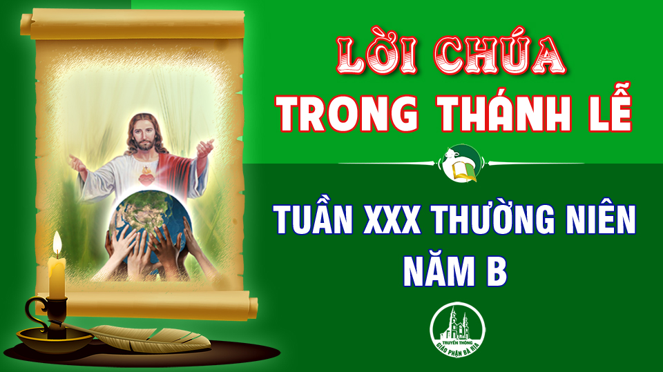 Lời Chúa trong thánh lễ  Tuần 30 Thường niên – Năm B