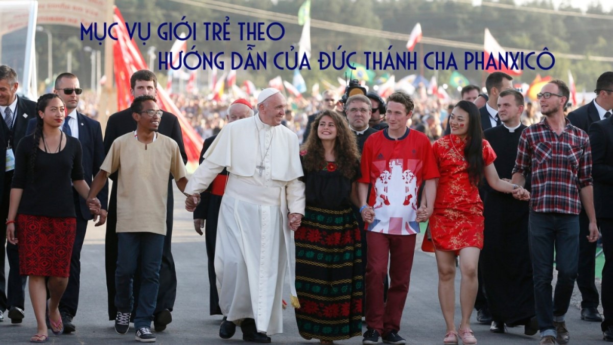 Mục vụ giới trẻ theo hướng dẫn của Đức Thánh Cha Phanxicô