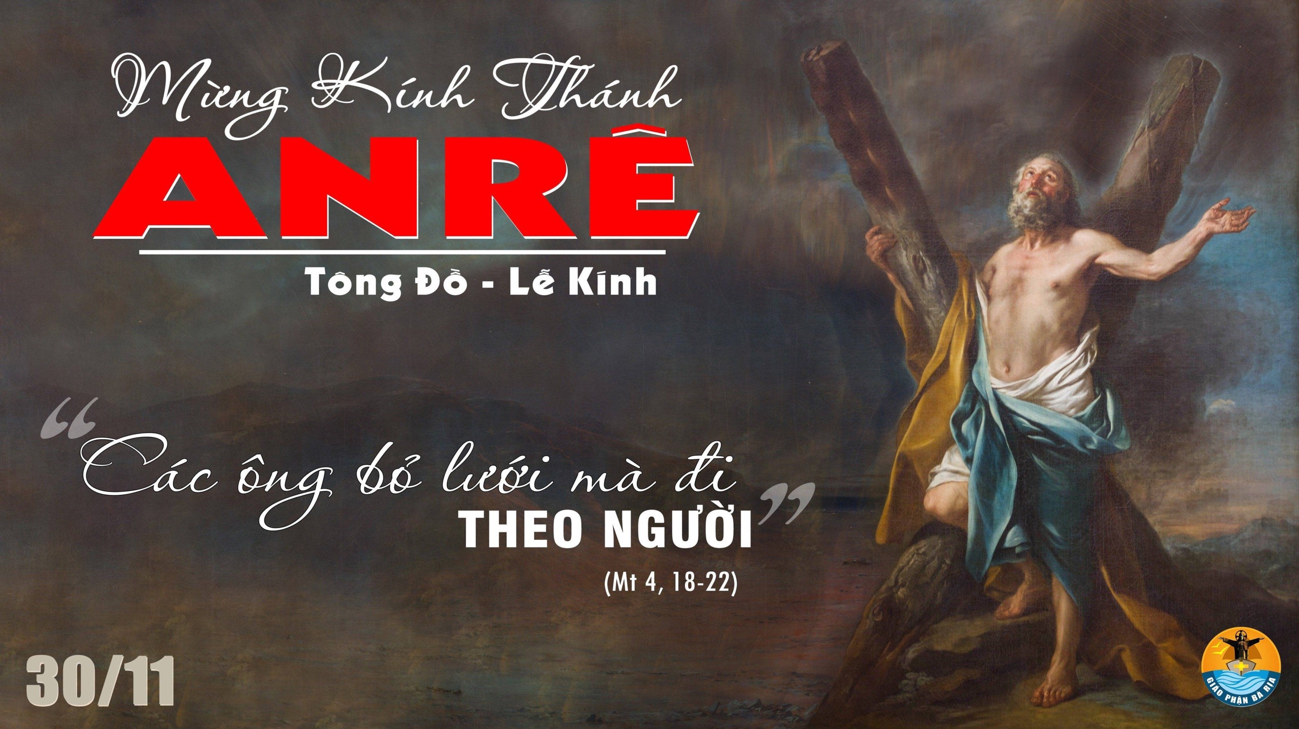 30.11.2021 –Thứ Ba Tuần I Mùa Vọng:  Thánh Anrê, Tông Đồ