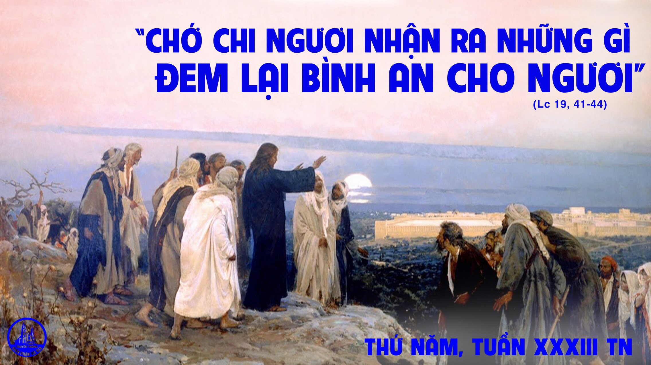 18.11.2020 – Thứ Năm Tuần XXXIII Thường Niên