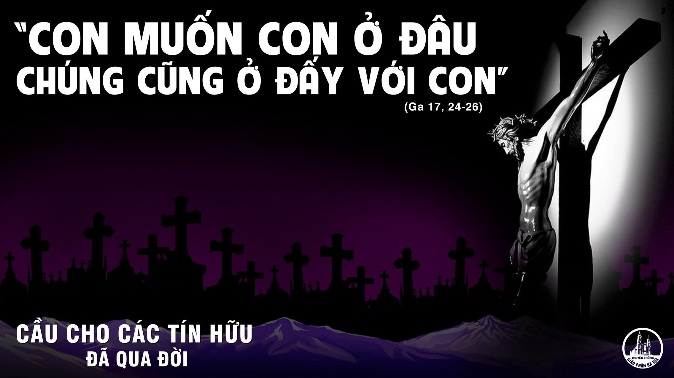 02.11.2021 – Thứ Ba Tuần XXXI Thường Niên : Cầu Cho Các Tín Hữu Đã Qua Đời