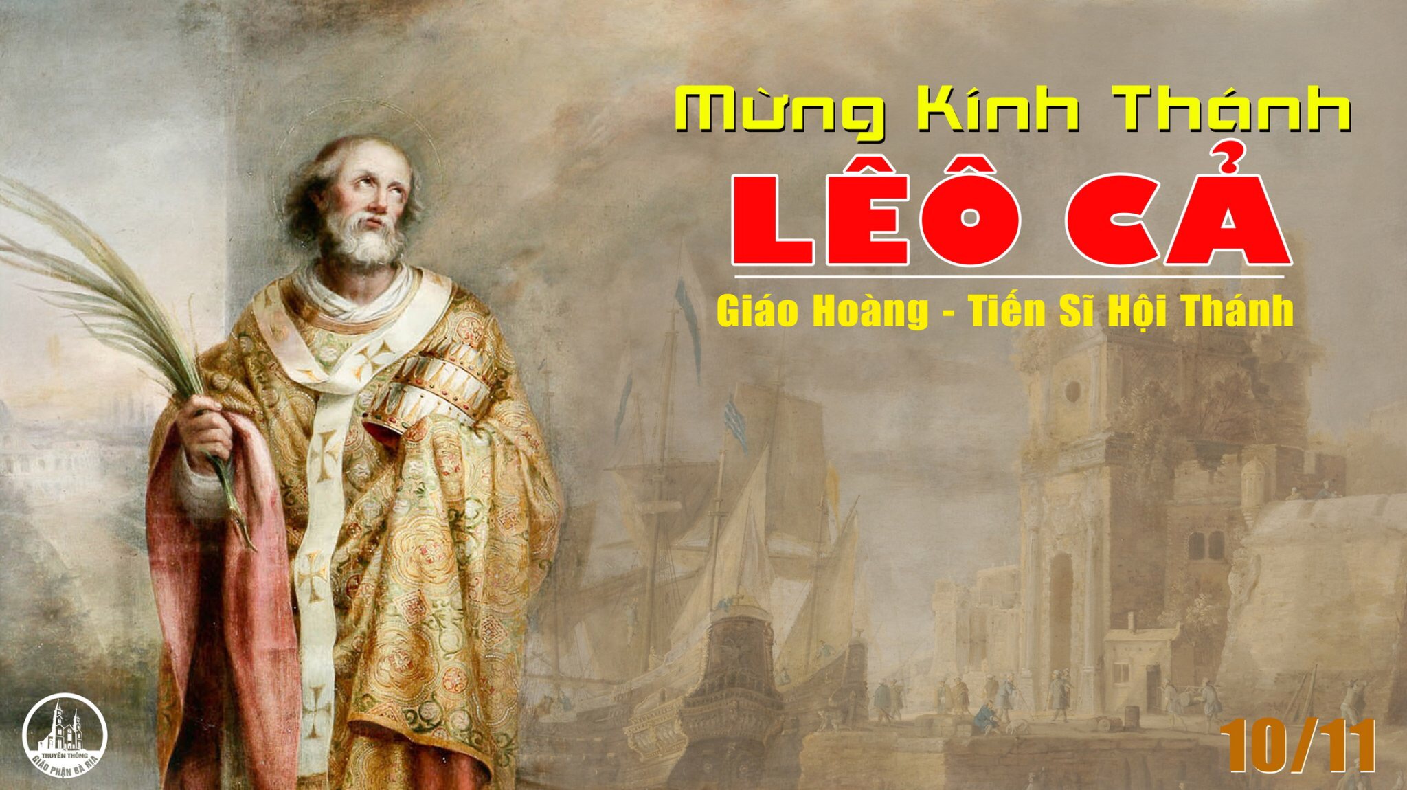 10.11.2021 – Thứ Tư Tuần XXXII Thường Niên – Thánh Lêô Cả, Giáo Hoàng