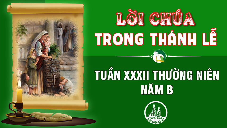 Lời Chúa trong thánh lễ  Tuần 32 Thường niên – Năm B