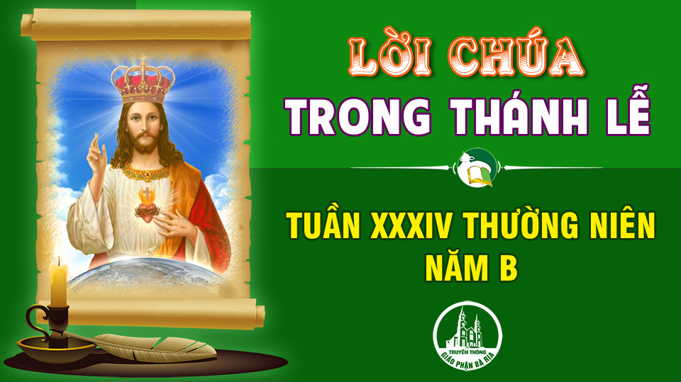 Lời Chúa trong thánh lễ  Tuần 34 Thường niên – Năm B