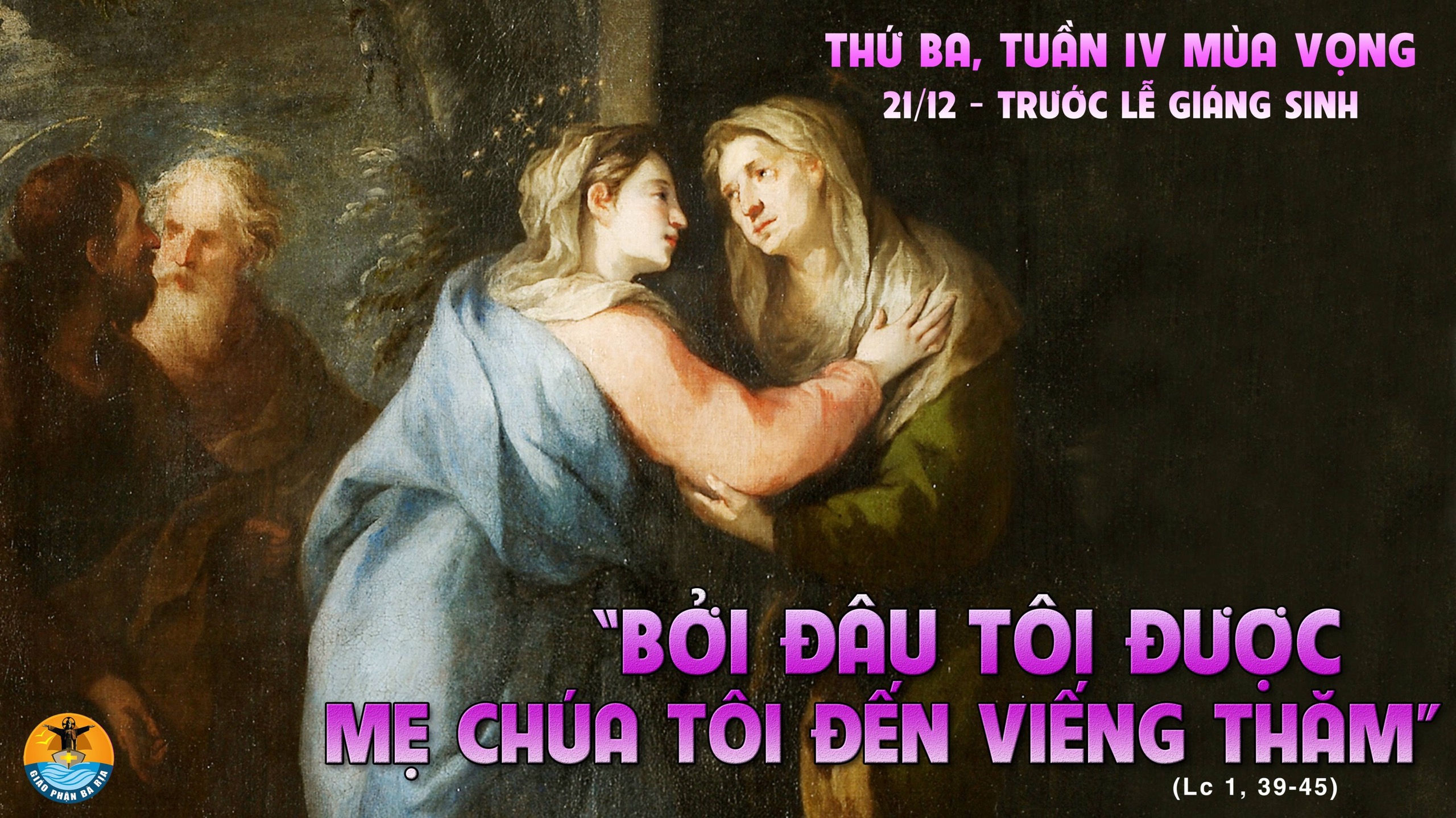 21.12.2021 – Thứ Ba Tuần IV  Mùa Vọng