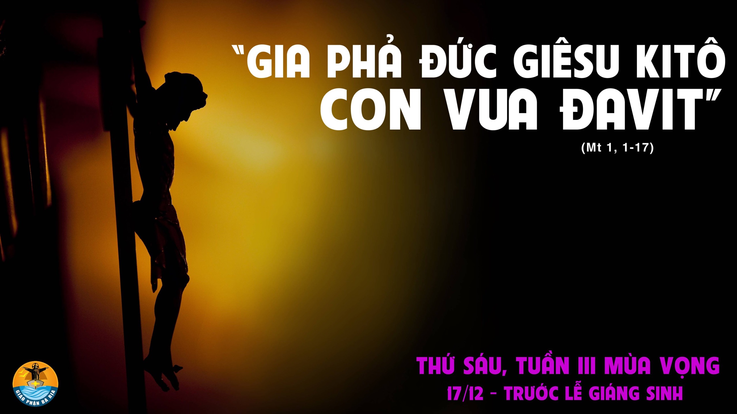 17.12.2021 – Thứ Sáu Tuần III Mùa Vọng