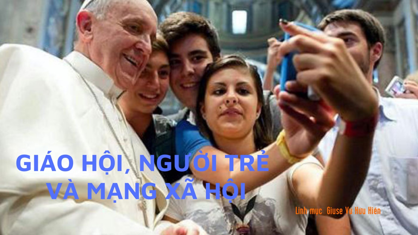 Giáo hội, người trẻ và mạng xã hội