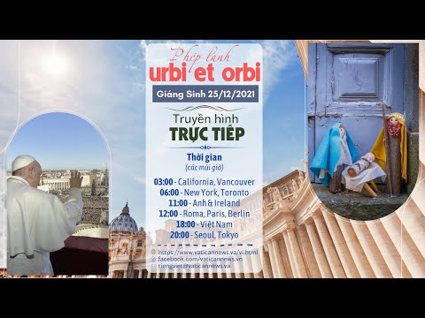 Trực tiếp Phép lành Urbi et Orbi Giáng Sinh 2021