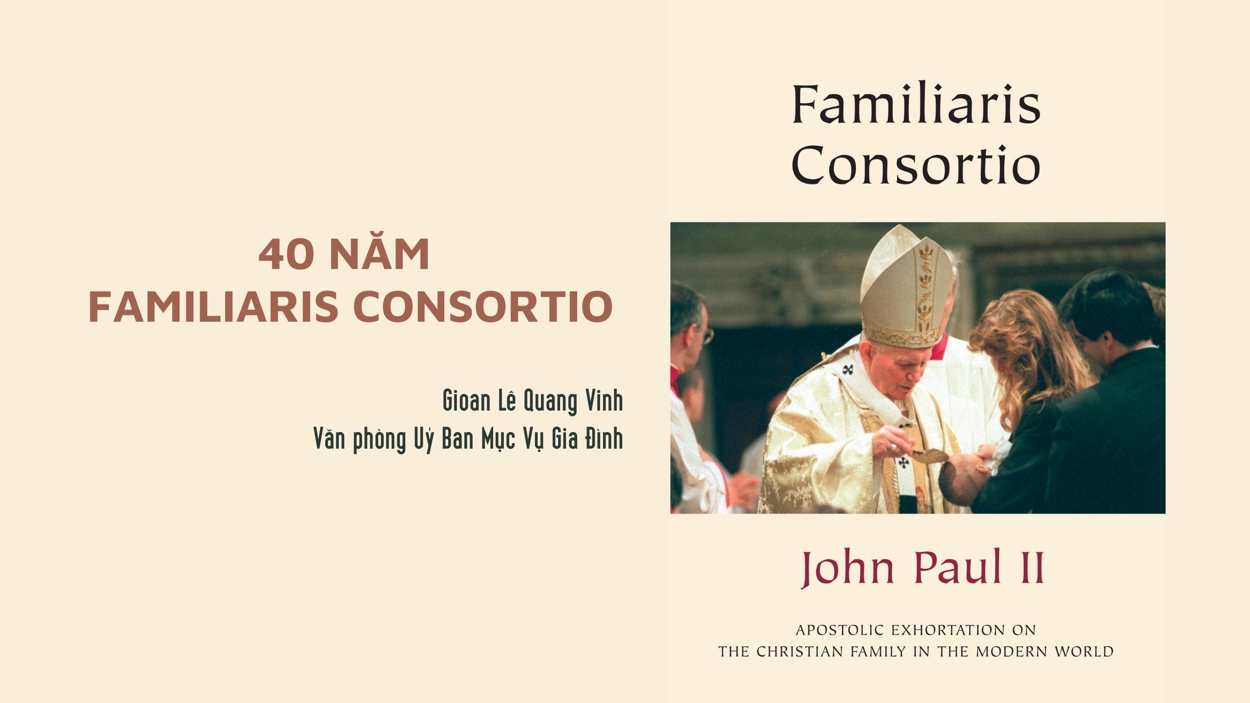 40 năm Familiaris Consortio