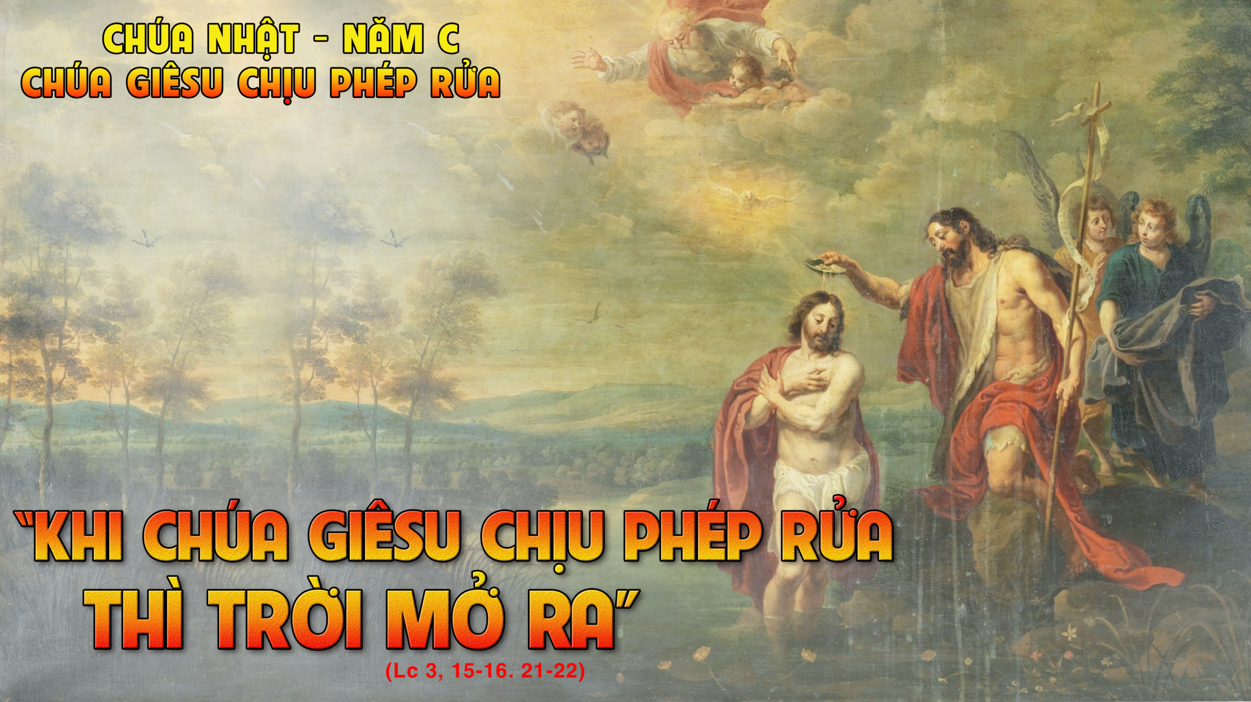CÁC BÀI SUY NIỆM LỜI CHÚA LỄ CHÚA GIÊSU CHỊU PHÉP RỬA-C
