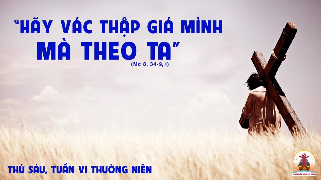 18.02.2022 – Thứ Sáu Tuần VI Thường Niên
