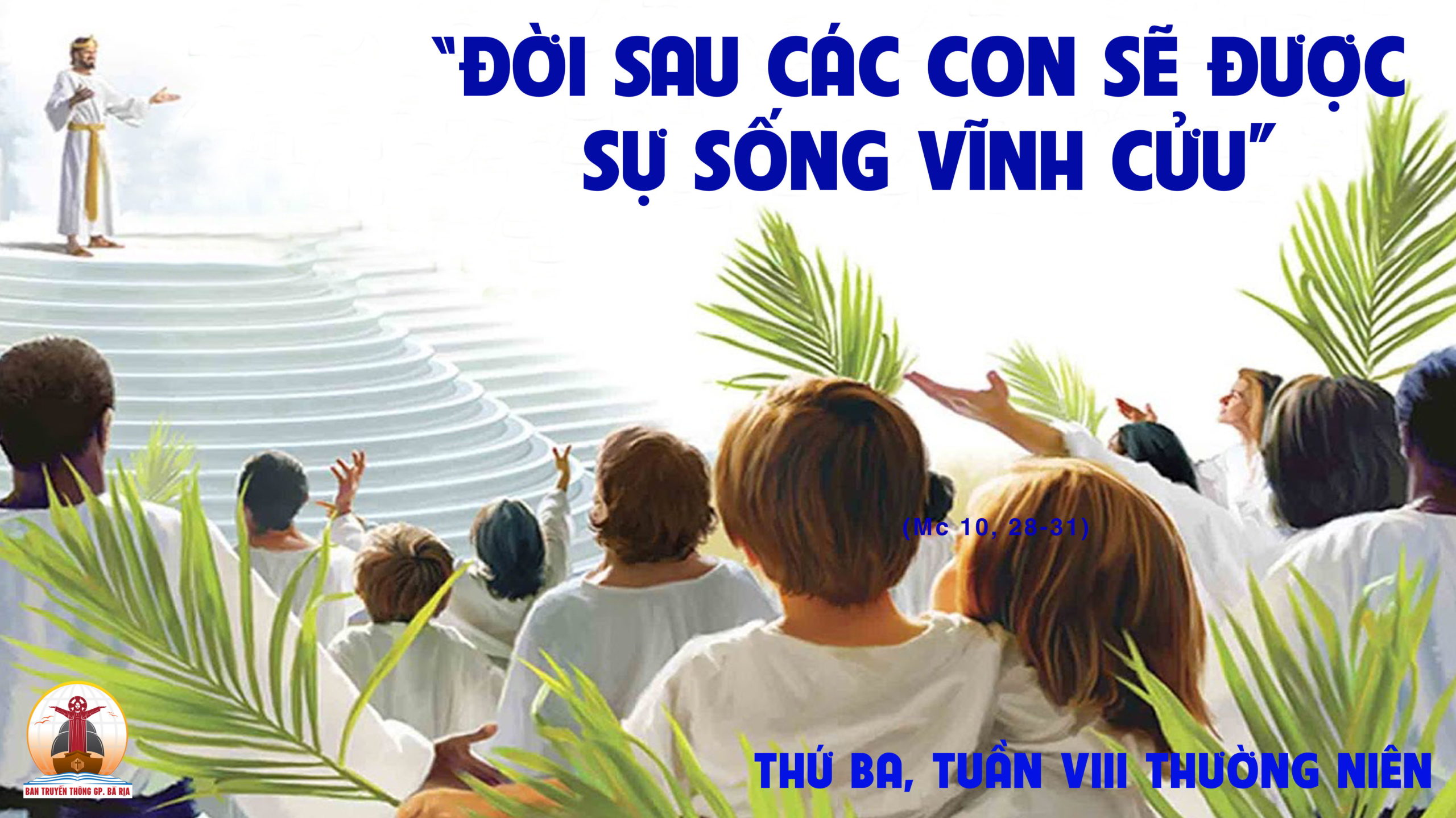 01.3.2022 – Thứ Ba Tuần VIII Thường Niên