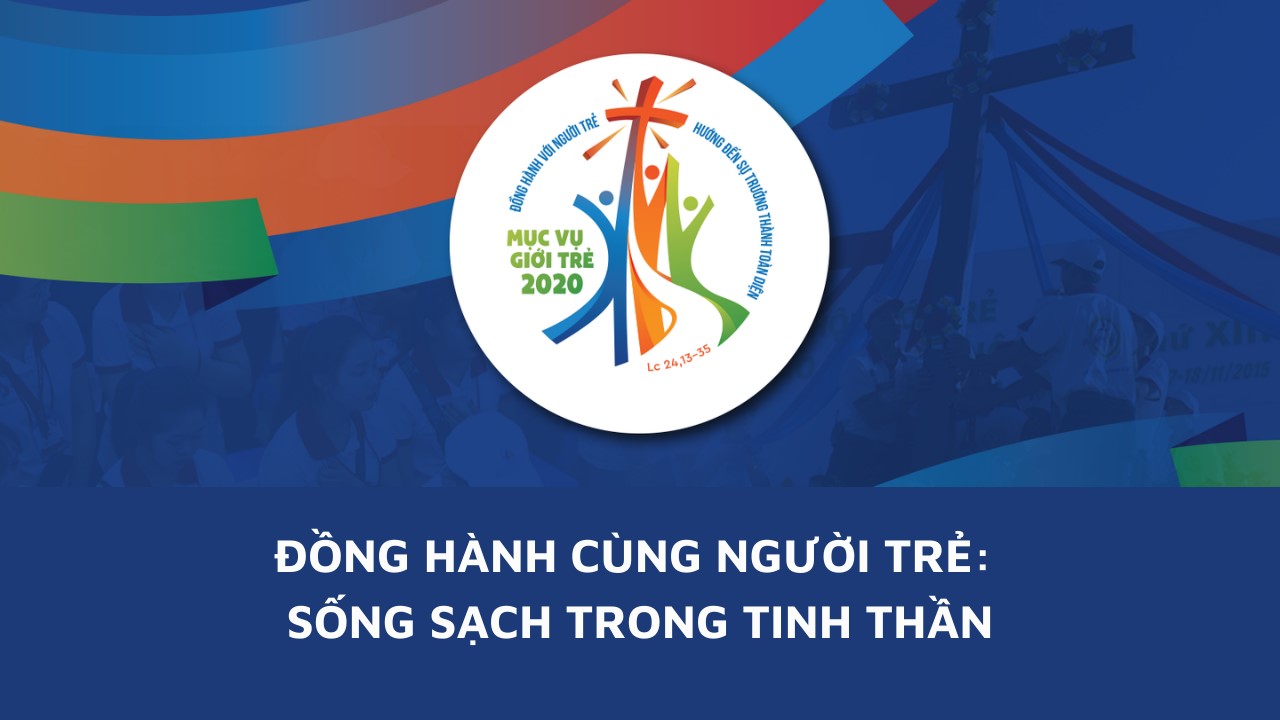 Đồng hành cùng người trẻ: Sống sạch trong tinh thần