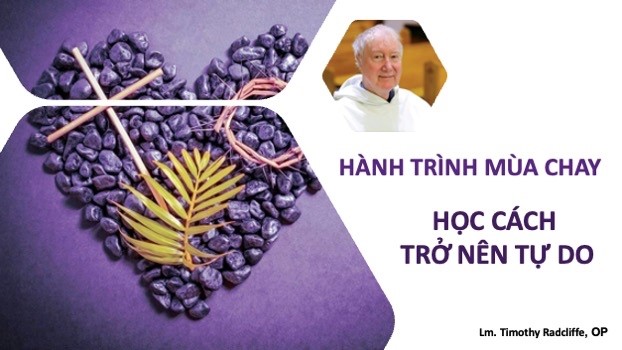 Hành trình Mùa Chay: Học cách trở nên tự do