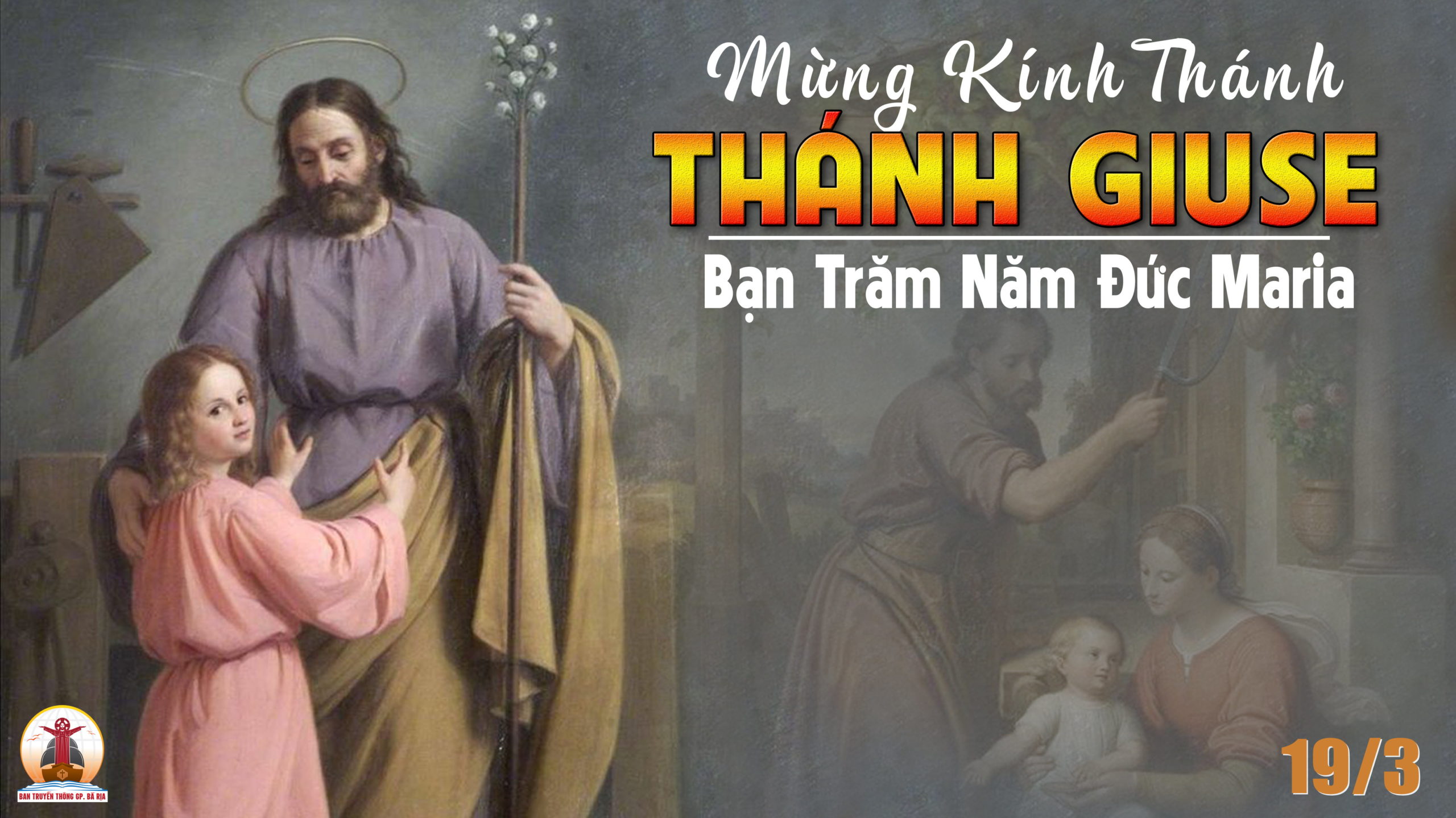 19.3.2022 – Thứ Bảy Tuần II Mùa Chay-Thánh Giuse, Bạn trăm năm Đức Maria