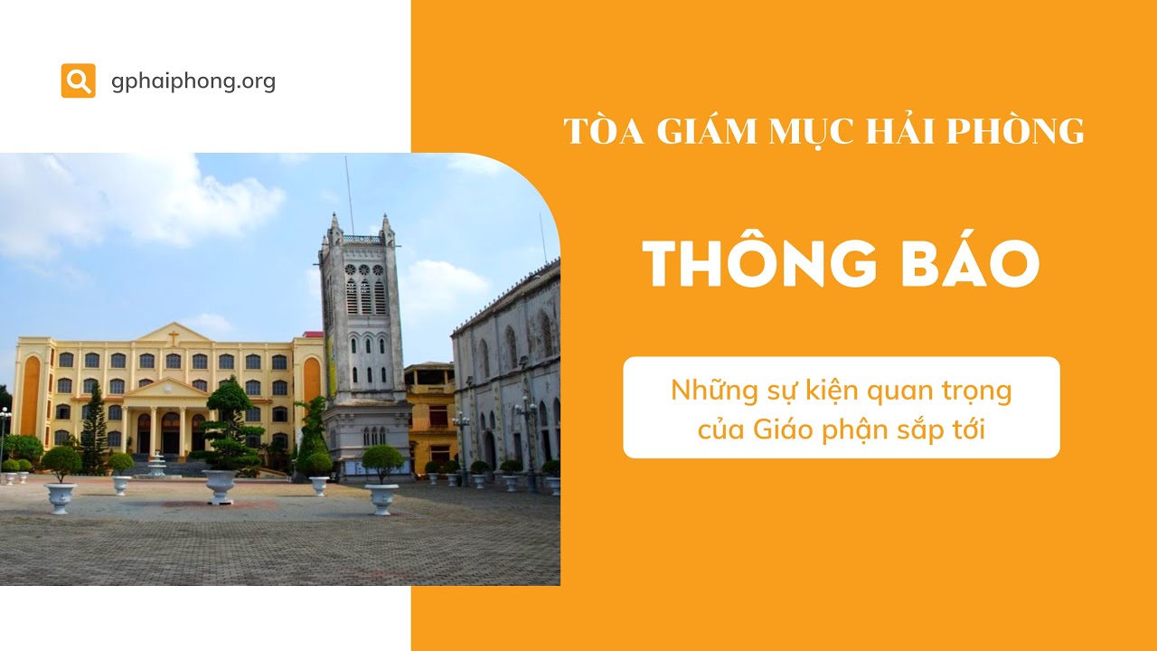 Thông báo về Thánh lễ khởi đầu sứ vụ của Đức Tân Giám mục Chính tòa Hải Phòng