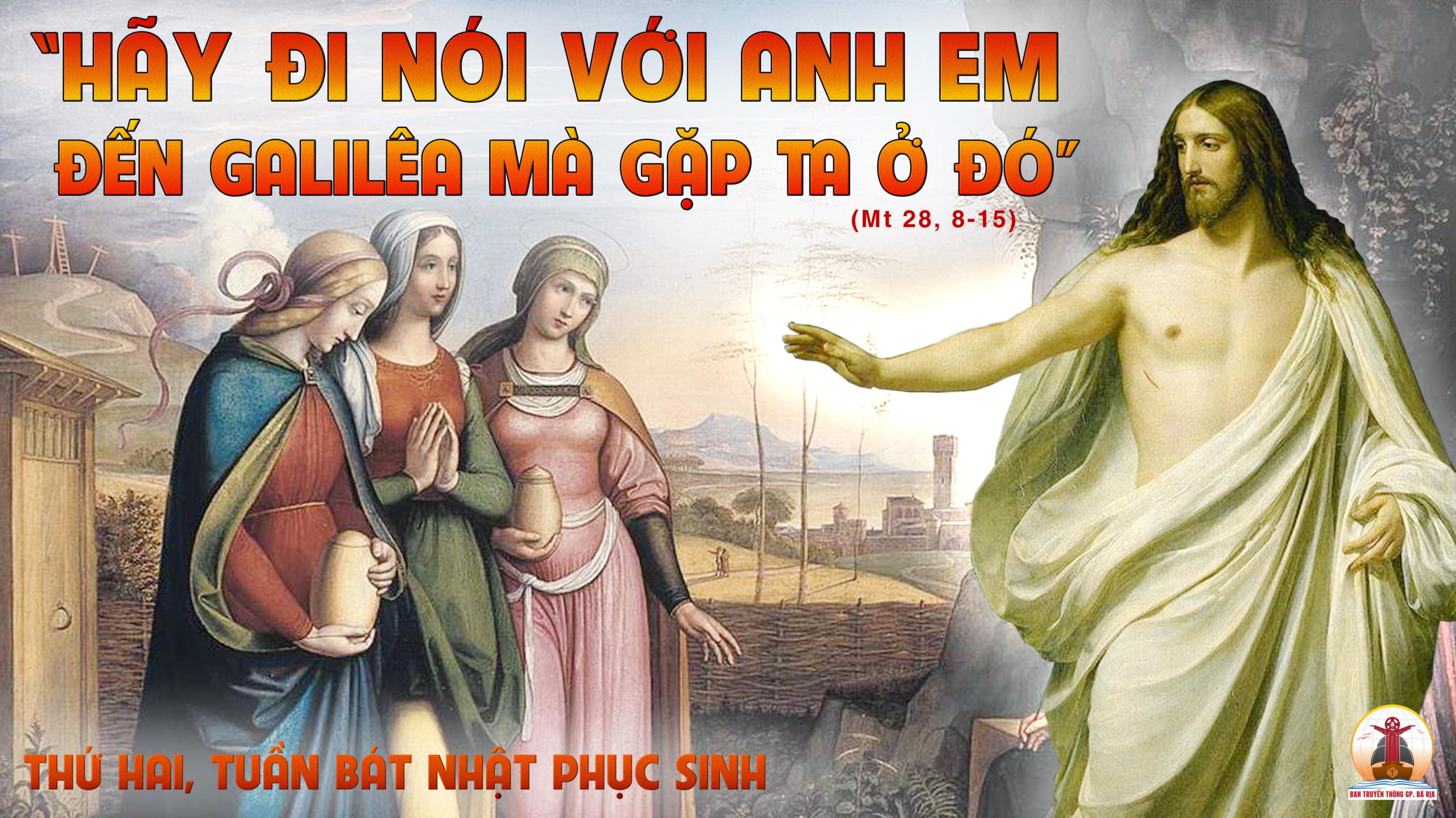 18.4.2022 – Thứ Hai Trong Tuần Bát Nhật Phục Sinh